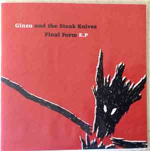 Ginzu And The Steak Knives - Final Form E.P.