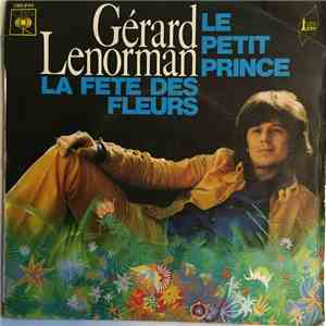 Gérard Lenorman - Le Petit Prince / La Fête Des Fleurs