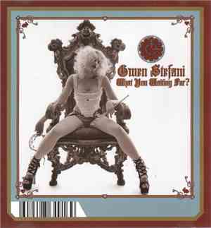 Gwen Stefani - What You Waiting For?