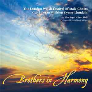 Gŵyl Corau Meibion Cymry Llundain - Brothers in Harmony