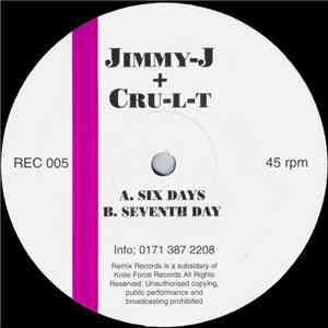 Jimmy-J + Cru-L-T - Six Days / Seventh Day