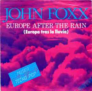 John Foxx - Europe After The Rain = Europa Tras La Lluvia