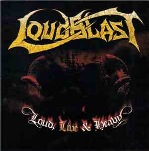 Loudblast - Loud, Live & Heavy
