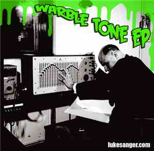 Luke's Anger - Warble Tone EP