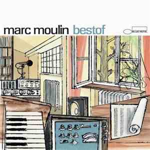 Marc Moulin - Bestof