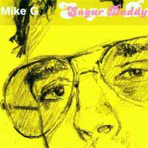 Mike G  - Sugar Daddy