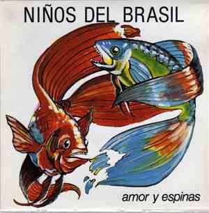 Niños Del Brasil - Amor Y Espinas