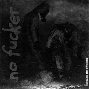 No Fucker - Conquer The Innocent
