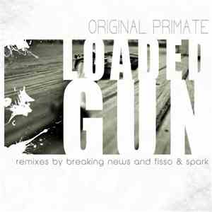 Original Primate - Loaded Gun