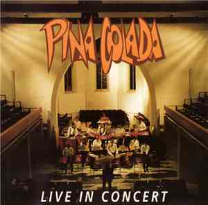 Pina Colada  - Live In Concert