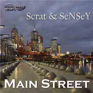Scrat & SeNSeY - Main Street