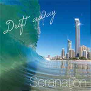 Seranation - Drift Away