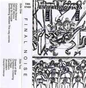 The Enid - Final Noise