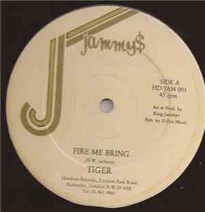 Tiger - Fire Me Bring