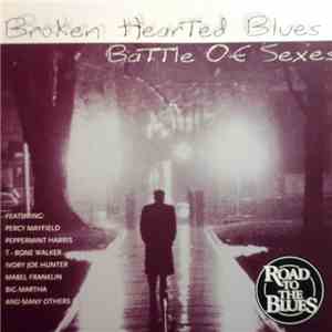 Various - Broken Hearted Blues, Battle Of Sexes