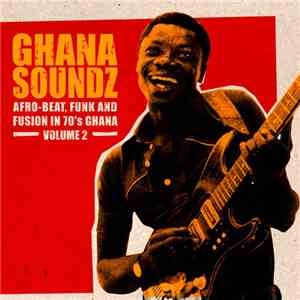 Various - Ghana Soundz Volume 2