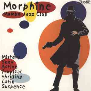 Various - Morphine Mambo Jazz Club