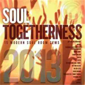 Various - Soul Togetherness 2013