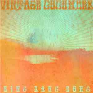 Vintage Cucumber - Sing Sang Sung