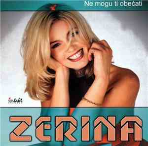 Zerina - Ne Mogu Ti Obećati