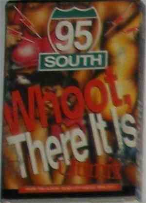 95 South - Whoot, There It Is (Ultimix)
