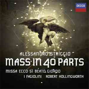 Alessandro Striggio : I Fagiolini, Robert Hollingworth - Mass In 40 Parts ( ...