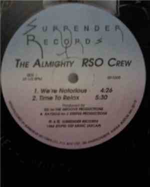 Almighty RSO Crew, The - We're Notorious / Time to Relax / Def Jeff