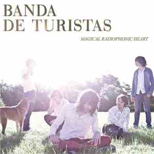 Banda De Turistas - Magical Radiophonic Heart