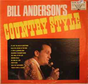 Bill Anderson  - Bill Anderson's Country Style