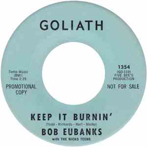 Bob Eubanks With The Nicko Teens - Keep it Burnin'