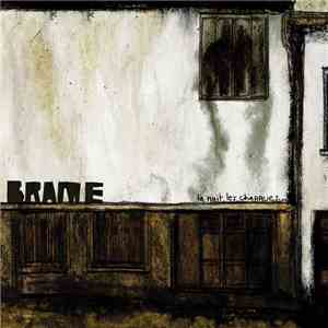 Brame - La Nuit, Les Charrues...