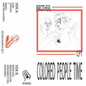 Brother. - Colored People Time