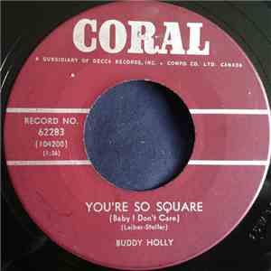 Buddy Holly - You're So Square (Baby I Don't Care)