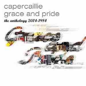 Capercaillie - Grace And Pride: The Anthology 2004-1984