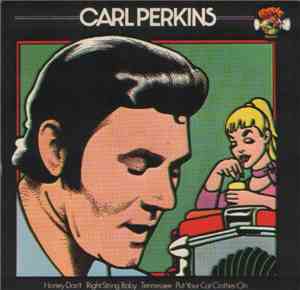 Carl Perkins - Put Your Cat Clothes On