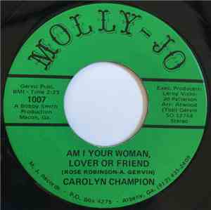 Carolyn Champion - Am I Your Woman,Lover Or Friend
