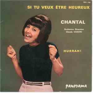 C'hantal - Si Tu Veux Etre Heureux
