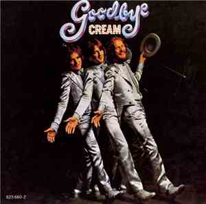 Cream  - Goodbye