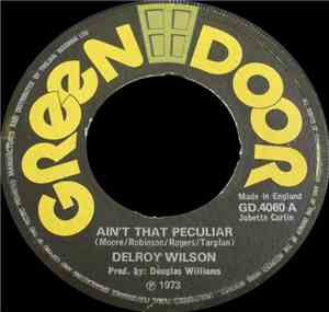Delroy Wilson - Ain't That Peculiar / What Is Man