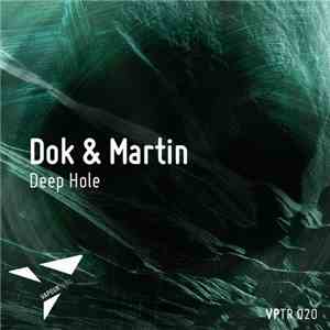 Dok & Martin - Deep Hole