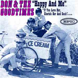 Don And The Goodtimes - Happy And Me / If You Love Her, Cherish Her And Suc ...