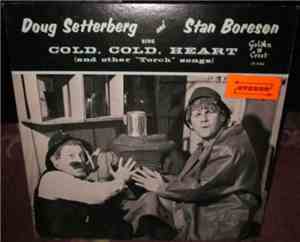 Doug Setterberg & Stan Boreson - Sing Cold, Cold, Heart And Other 