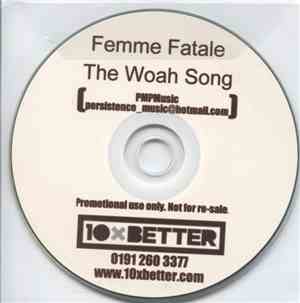 Femme Fatale - The Woah Song
