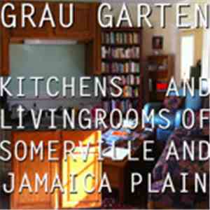 Grau Garten - Kitchens And Livingrooms Of Somerville And Jamaica Plain