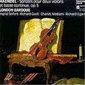 Haendel, London Baroque, Ingrid Seifert, Richard Gwilt, Charles Medlam, Ric ...