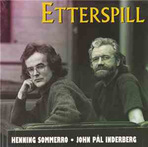 Henning Sommerro - John Pål Inderberg - Etterspill