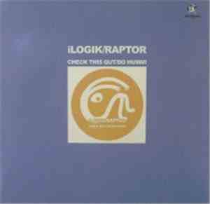 Ilogik / Raptor - Check This Out / Do Humm!