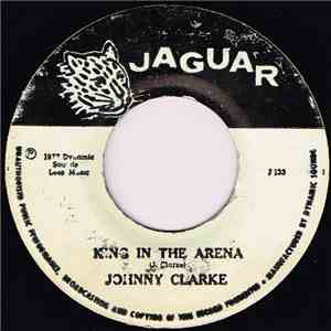 Johnny Clarke - King In The Arena
