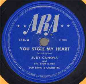Judy Canova And The Sportsmen, Lou Bring & Orchestra - You Stole My Heart / ...