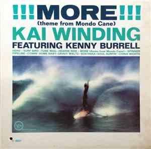 Kai Winding Featuring Kenny Burrell - !!! More !!! (Theme From Mondo Cane)